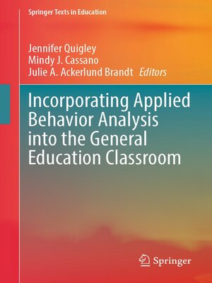 cover image of Incorporating Applied Behavior Analysis into the General Education Classroom